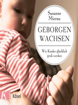 cover image of Geborgen wachsen